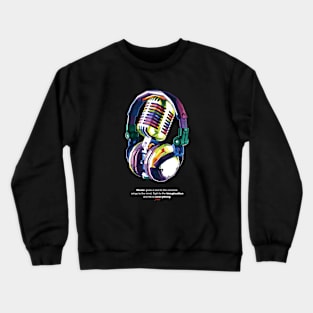 Music gives a soul to the universe Crewneck Sweatshirt